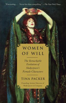 Women of Will Following the Feminine in Shakespeare's Plays  9780307745347 Front Cover