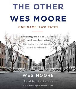 The Other Wes Moore: One Name, Two Fates  9780307877130 Front Cover