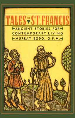 Tales of St. Francis Ancient Stories for Contemporary Living  9780307885845 Front Cover