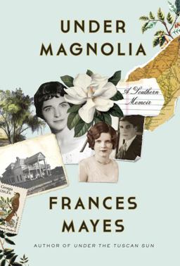 Under Magnolia A Southern Memoir  9780307885913 Front Cover