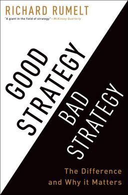 Good Strategy Bad Strategy The Difference and Why It Matters  9780307886231 Front Cover