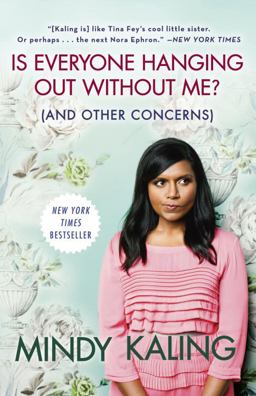Is Everyone Hanging Out Without Me? (and Other Concerns)  9780307886279 Front Cover