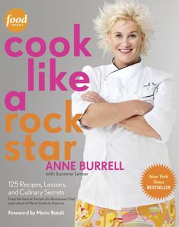 Cook Like a Rock Star 125 Recipes, Lessons, and Culinary Secrets: a Cookbook  9780307886750 Front Cover