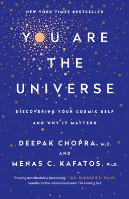 You Are the Universe Discovering Your Cosmic Self and Why It Matters  9780307889157 Front Cover