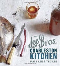 Lee Bros. Charleston Kitchen A Cookbook  9780307889737 Front Cover