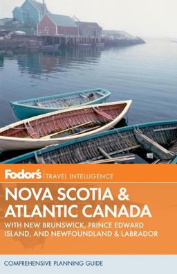 Nova Scotia and Atlantic Canada With New Brunswick, Prince Edward Island, and Newfoundland and Labrador 12th 9780307928351 Front Cover