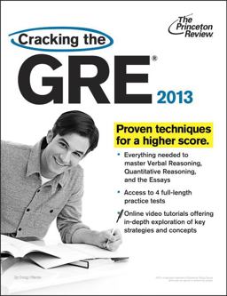 Cracking the GRE, 2013 Edition