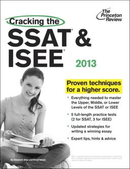 Cracking the SSAT and ISEE, 2013 Edition