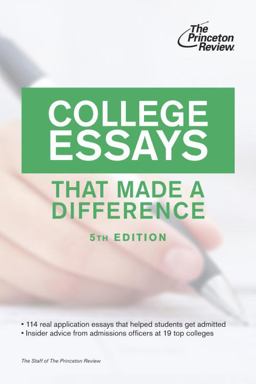 College Essays That Made a Difference, 5th Edition