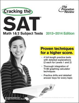 Cracking the SAT Math 1 and 2 Subject Tests, 2013-2014 Edition