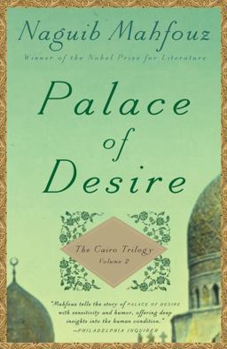 Palace of Desire The Cairo Trilogy, Volume 2  9780307947116 Front Cover