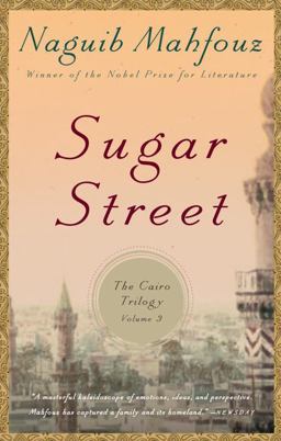 Sugar Street The Cairo Trilogy, Volume 3  9780307947123 Front Cover