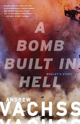 Bomb Built in Hell Wesley's Story  9780307950857 Front Cover