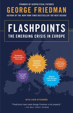 Flashpoints The Emerging Crisis in Europe  9780307951137 Front Cover