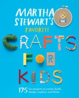 Martha Stewart's Favorite Crafts for Kids