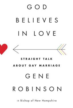 God Believes in Love Straight Talk about Gay Marriage  9780307957887 Front Cover