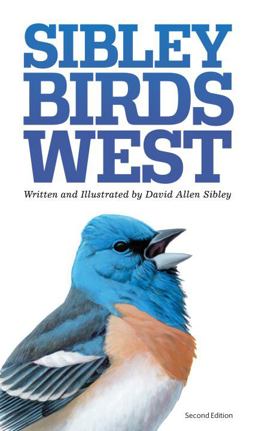 Sibley Field Guide to Birds of Western North America Second Edition  9780307957924 Front Cover