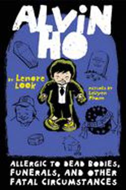 Alvin Ho: Allergic to Dead Bodies, Funerals, and Other Fatal Circumstances  9780307976956 Front Cover
