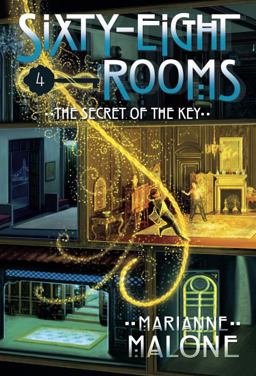 The Secret of the Key: a Sixty-Eight Rooms Adventure The Secret of the Key: a Sixty-Eight Rooms Adventure