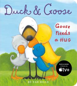 Duck and Goose, Goose Needs a Hug  9780307982933 Front Cover