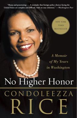 No Higher Honor A Memoir of My Years in Washington  9780307986788 Front Cover
