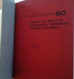 Failure and Repair of Continuously Reinforced Concrete Pavement Failure and Repair of Continuously Reinforced Concrete Pavement