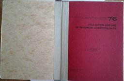 Collection and Use of Pavement Condition Data Collection and Use of Pavement Condition Data