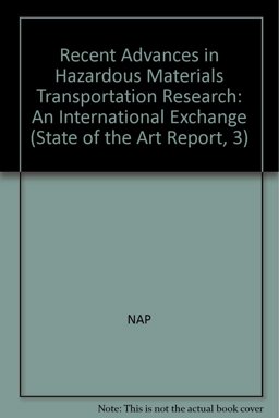 Recent Advances in Hazardous Materials Transportation Research Recent Advances in Hazardous Materials Transportation Research
