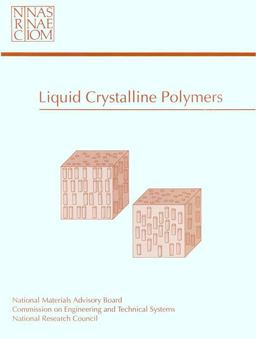 Liquid Crystalline Polymers Liquid Crystalline Polymers