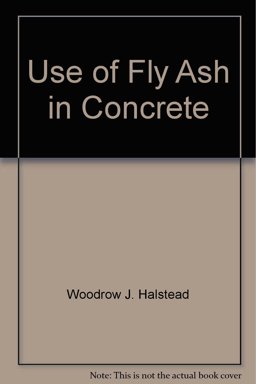 Use of Fly Ash in Concrete Use of Fly Ash in Concrete