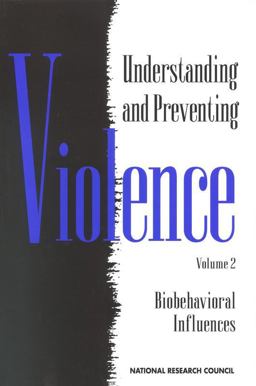 Understanding and Preventing Violence Understanding and Preventing Violence