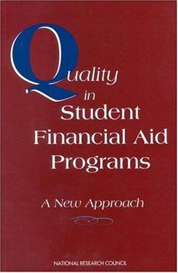 Quality in Student Financial Aid Programs Quality in Student Financial Aid Programs