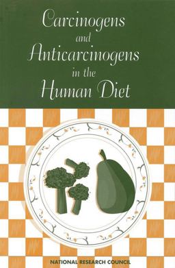 Carcinogens and Anticarcinogens in the Human Diet