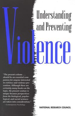 Understanding and Preventing Violence Understanding and Preventing Violence