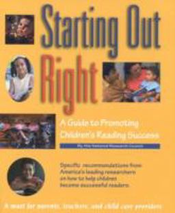 Starting Out Right A Guide to Promoting Children's Reading Success  9780309064101 Front Cover
