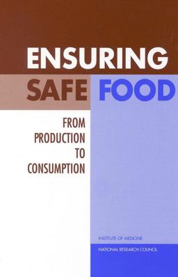 Ensuring Safe Food From Production to Consumption  9780309065597 Front Cover