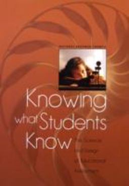 Knowing What Students Know The Science and Design of Educational Assessment  9780309072724 Front Cover