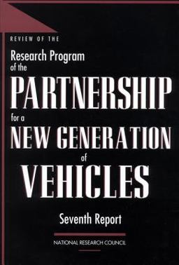 Review of the Research Program of the Partnership for a New Generation of Vehicles Review of the Research Program of the Partnership for a New Generation of Vehicles