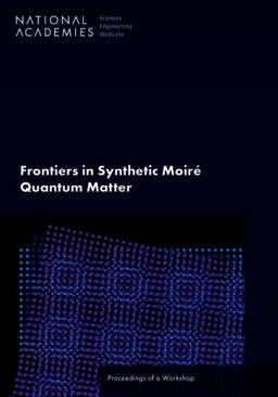 Frontiers in Synthetic Moiré Quantum Matter Frontiers in Synthetic Moiré Quantum Matter