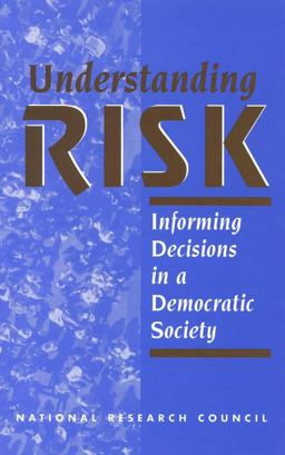 Understanding Risk Informing Decisions in a Democratic Society  9780309089562 Front Cover
