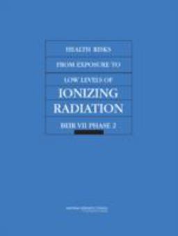 Health Risks from Exposure to Low Levels of Ionizing Radiation