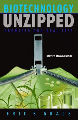 Biotechnology Unzipped Promises and Realities 2nd 9780309096218 Front Cover