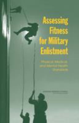 Assessing Fitness for Military Enlistment Assessing Fitness for Military Enlistment