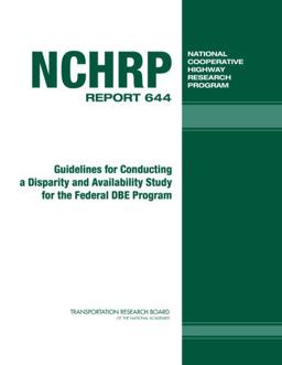 Guidelines for Conducting a Disparity and Availability Study for the Federal DBE Program Guidelines for Conducting a Disparity and Availability Study for the Federal DBE Program