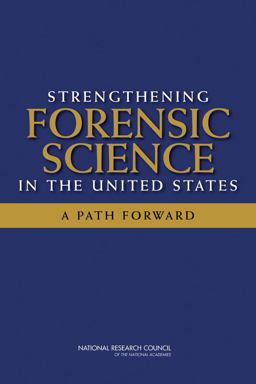 Strengthening Forensic Science in the United States A Path Forward  9780309131308 Front Cover