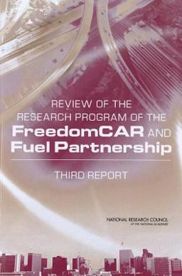 Review of the Research Program of the FreedomCAR and Fuel Partnership Review of the Research Program of the FreedomCAR and Fuel Partnership