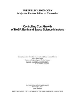 Controlling Cost Growth of NASA Earth and Space Science Missions Controlling Cost Growth of NASA Earth and Space Science Missions