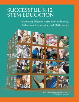 Successful K-12 STEM Education Identifying Effective Approaches in Science, Technology, Engineering, and Mathematics  9780309212960 Front Cover