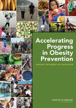 Accelerating Progress in Obesity Prevention Accelerating Progress in Obesity Prevention