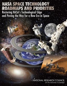 NASA Space Technology Roadmaps and Priorities NASA Space Technology Roadmaps and Priorities